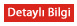 Detaylı Bilgi
